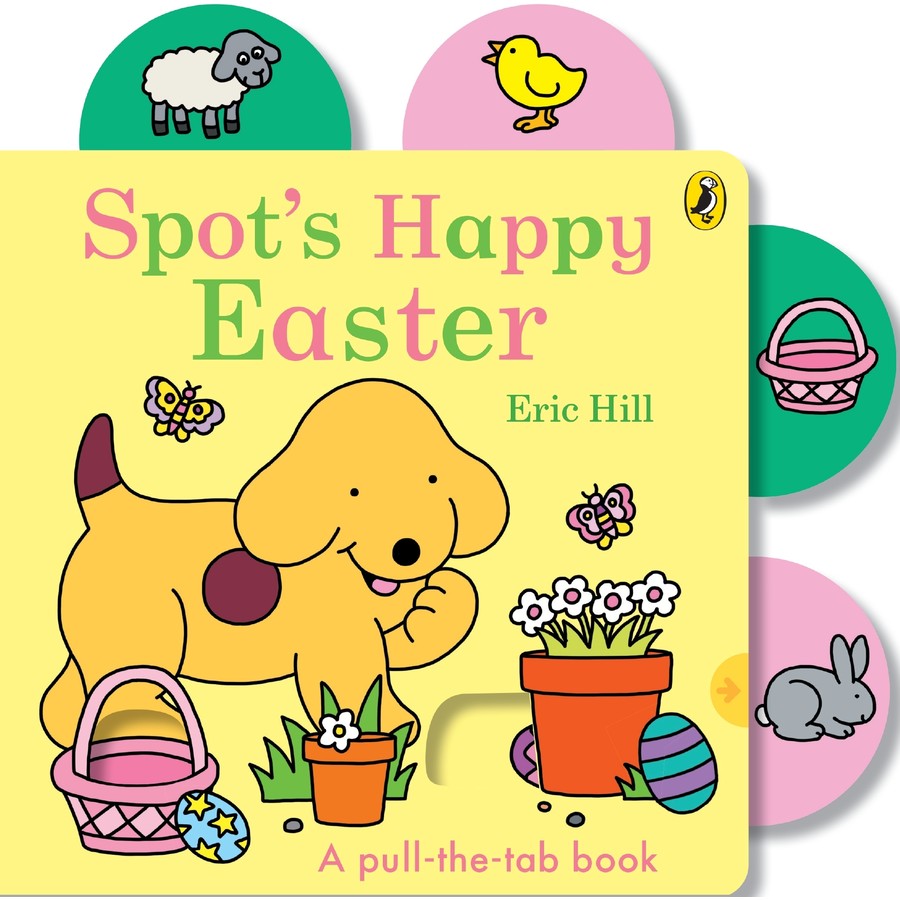 Spot's Happy Easter: A pull-the-tab board book Board book – Picture Book